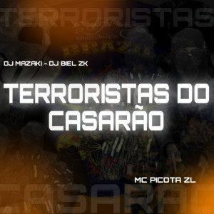 ดาวน์โหลดและฟังเพลง Terroristas do Casarão พร้อมเนื้อเพลงจาก DJ MAZAKI
