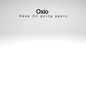 Oxio的专辑Keep On going again
