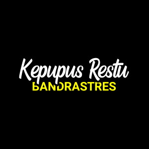Dengarkan Kepupus Restu lagu dari BANDRASTRES dengan lirik
