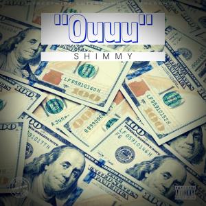 Listen to Ouuu song with lyrics from Shimmy