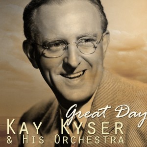 Album Great Day oleh Kay Kyser