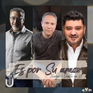 收聽Juanjo Vuelta en U的Es por Su Amor歌詞歌曲