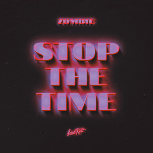 Album Stop The Time oleh Zombic