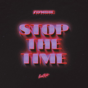 Stop The Time dari Zombic