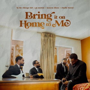 อัลบัม Bring it on Home to Me (feat. Charlie Bereal) ศิลปิน Kenyon Dixon