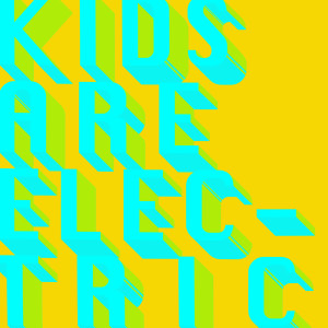 Album Kids are electric from C'mon Tigre