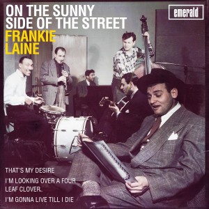 收聽Frankie Laine的On the Sunny Side of the Street歌詞歌曲