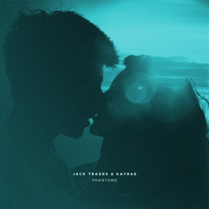 ดาวน์โหลดและฟังเพลง Phantoms พร้อมเนื้อเพลงจาก Jack Trades