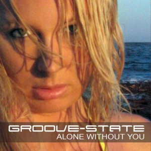 ดาวน์โหลดและฟังเพลง Alone Without You (Sky Above Mix) พร้อมเนื้อเพลงจาก Groove State
