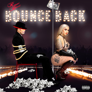 收聽Renni Rucci的Bounce Back (Explicit)歌詞歌曲