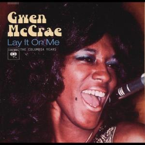 อัลบัม Lay It On Me: The Columbia Years ศิลปิน Gwen McCrae