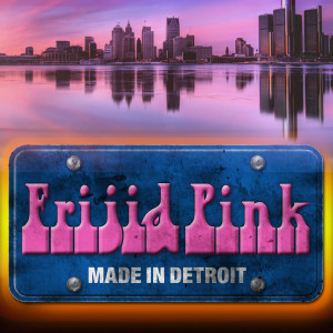 Album Made in Detroit from Frijid Pink