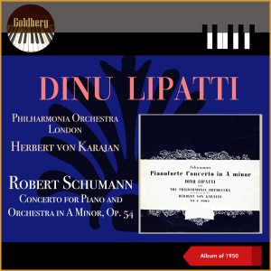 Album Robert Schumann: Concerto for Piano and Orchestra in A Minor, Op. 54 (Album of 1950) from Dinu Lipatti