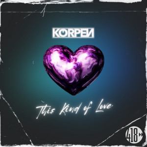 Listen to This Kind Of Love (Radio Edit) song with lyrics from Korpen