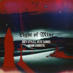 Listen to Light of Mine song with lyrics from Joey Stylez
