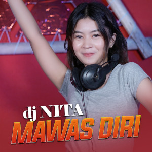 收聽DJ Nita的Mawas Diri歌詞歌曲