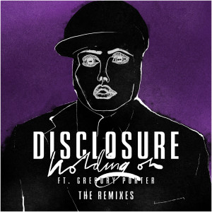 ดาวน์โหลดและฟังเพลง Holding On (Gus Pirelli VIP 7" Disco Mix) พร้อมเนื้อเพลงจาก Disclosure