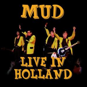 Mud的專輯Live in Holland