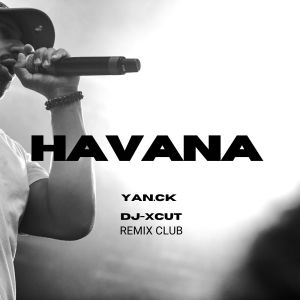 อัลบัม Havana (Remix club) ศิลปิน Yan.CK