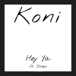 Album Hey Ya (feat. Strøm) from Strøm