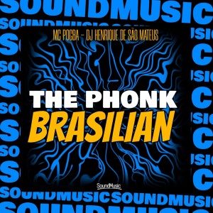 ดาวน์โหลดและฟังเพลง THE PHONK BRASILIAN (Explicit) พร้อมเนื้อเพลงจาก MC Pogba