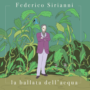 Album La ballata dell'acqua from Federico Sirianni