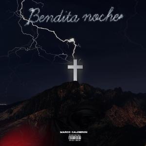 收聽Marco Calderon的BENDITA NOCHE歌詞歌曲
