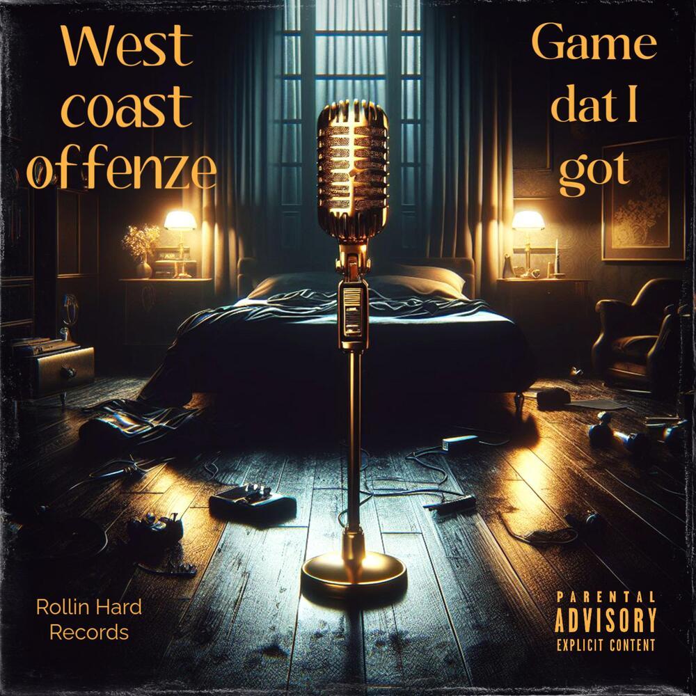 Game That I Got (Explicit)