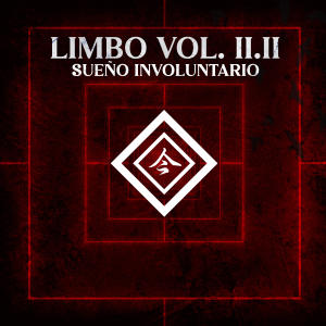 Limbo Vol. 2.2: Sueño Involuntario (Explicit)