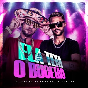 ดาวน์โหลดและฟังเพลง Ela Tem O Bucetão (Explicit) พร้อมเนื้อเพลงจาก Mc Negreto