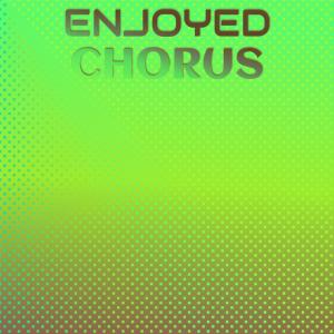 Album Enjoyed Chorus oleh Various