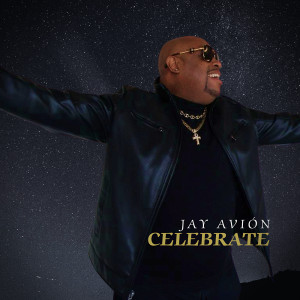 Listen to Celebrate song with lyrics from Jay Avión