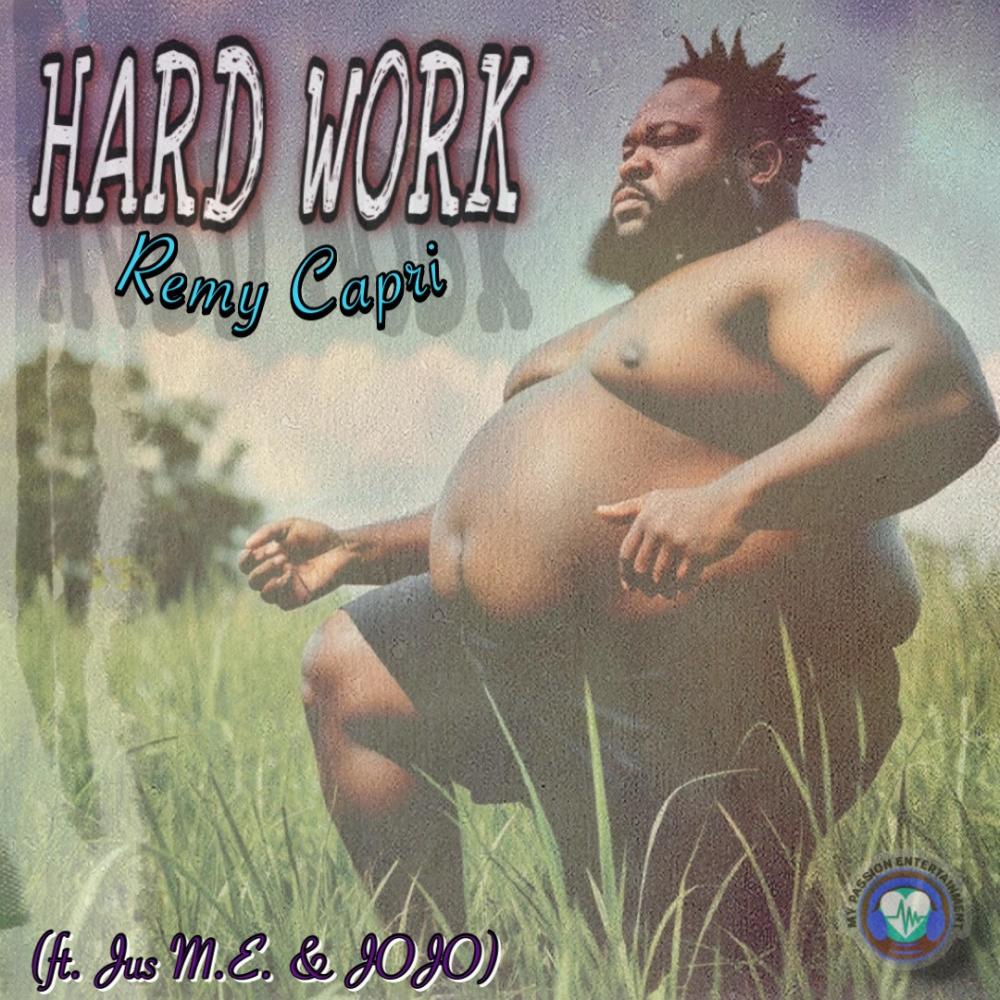 HARD WORK (feat. Jus M.E. & JoJo Arts)