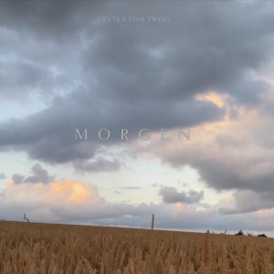 Listen to Morgen song with lyrics from EstA