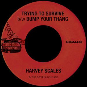 The Seven Sounds的專輯Trying To Survive b/w Bump Your Thang