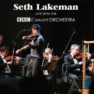 Seth Lakeman Live with the Bbc Concert Orchestra