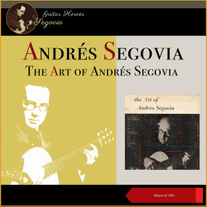 อัลบัม The Art of Andrés Segovia (Album of 1955) ศิลปิน 安德烈斯·塞戈维亚
