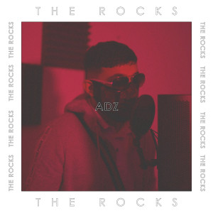 Listen to The Rocks (Explicit) song with lyrics from Adz