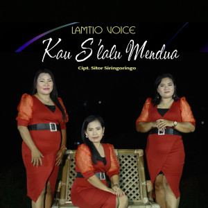 Album KAU S'LALU MENDUA oleh Lamtio Voice