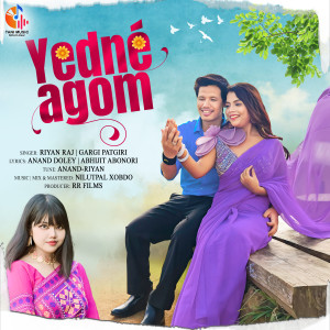 Listen to Yedne Agom song with lyrics from Riyan Raj