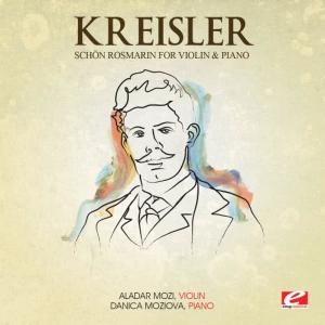 收聽Aladar Mozi的Schön Rosmarin for Violin and Piano歌詞歌曲