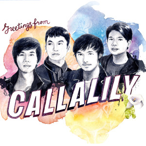 Callalily的專輯Greetings from Callalily