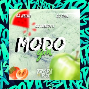 DJ MENOTTI的專輯Modo Gin (Explicit)