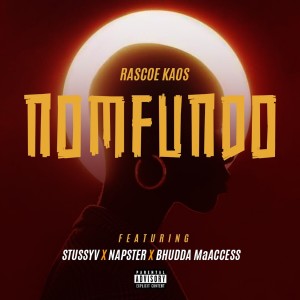 Listen to Nomfundo (Explicit) song with lyrics from Rascoe Kaos