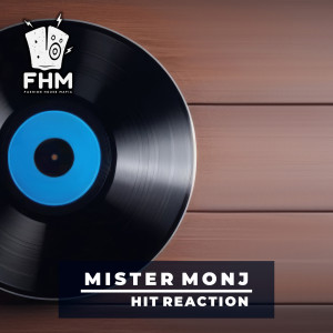 Album Hit Reaction from Mister Monj