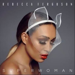 Rebecca Ferguson的專輯Superwoman