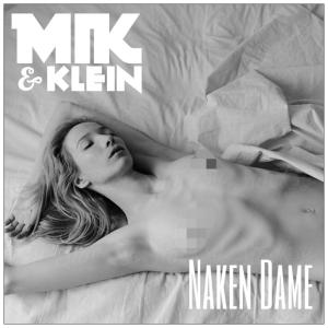 Naken Dame (feat. Klein) (Explicit)