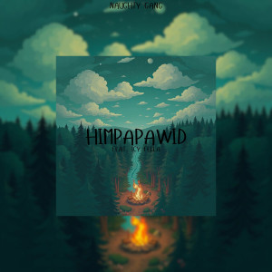 Listen to Himpapawid song with lyrics from Naughty Gang