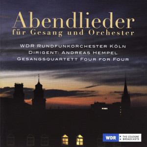 WDR Rundfunkorchester Köln的專輯Abendlieder Für Gesang Und Orchester