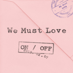Album WE MUST LOVE oleh ONF